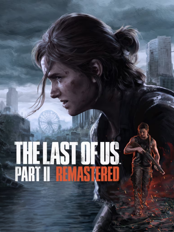 The Last of Us Part II Remastered